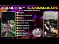 Lagu DJ ALVIN KHO™ - IG AYUMAULINA476