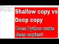 PYTHON TUTORIAL SHALLOW COPY VS DEEP COPY IN PYTHON COPY MODULE DOES PYTHON MAKE DEEP COPIES