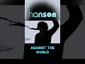 Download Lagu Against The World by HANSON