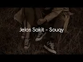 Download Lagu Jelas Sakit - Souqy (Lirik Lagu)