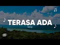 Lagu TERASA ADA - Lirik Video Paling MENGHANYUTKAN | Sairoji
