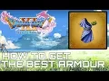 Dragon Quest XI HOW TO GET THE BEST ARMOUR EXOTOGA