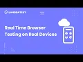 How To Perform Real Time Browser Testing On Real Devices Manual Testing TestMu AI