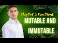 Functions Mutable and Immutable datatype Class 12 Computer Science with Python Session-2024-25