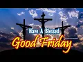 Download Lagu Good Friday Status |Good Friday WhatsApp Status |Good Friday Status 2025|Good Friday 2025