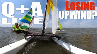Why am I loosing Upwind? Q+A Live: Your Catamaran Sailing Questions Answered