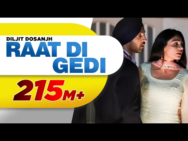 Download MP3 Diljit Dosanjh | Raat Di Gedi (Official Video) Neeru Bajwa | Jatinder Shah| Latest Punjabi Song 2018