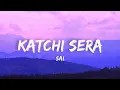 Sai Abhyankkar - Katchi Sera (Lyrics) | Samyuktha | Ken Royson | New Trending song