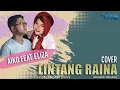 LINTANG RAINA | COVER BY AIKO FEAT ELIZA