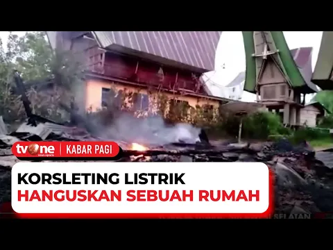 Akibat Korsleting Listrik 1 Rumah di Toraja Utara Ludes Terbakar