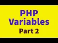 PHP Variables Part 2