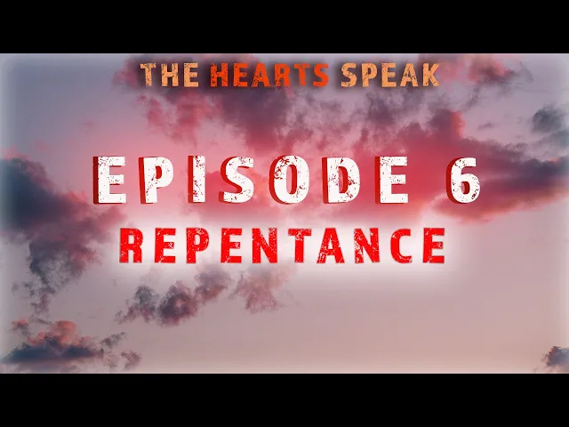 ⁣Repentance - The Hearts Speak - Episode 6 | Sayed Mohammed Baqer Qazwini