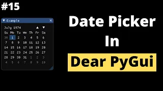 Date Picker in Dear PyGui Dear PyGui Tutorial For Beginners