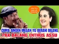 Download Lagu Cuma Sinden Megan Yg berani Bilang Dalang Enthus Assu. Ki Enthus Vs Megan Lucu Banget!!