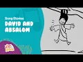 Download Lagu David and Absalom | Bible Story