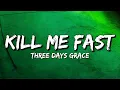 Download Lagu Three Days Grace - Kill Me Fast (Lyrics)