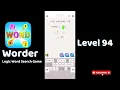 Worder Level 94 Worder Logic Word Search Level 94 Answers