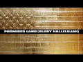 Crowder - Promised Land (Glory, Hallelujah) ft. Tedashii (Official Lyric Video)