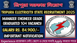 Tripura Government Job Recruitment 2025 TSECL Manager Grade B 104 Vacancy Kokborok Video 