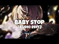 Lagu baby stop - [audio edit]