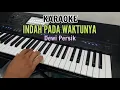 INDAH PADA WAKTUNYA / KARAOKE DEWI PERSIK