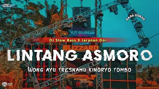 Download DJ LINTANG ASMORO || SLOW BASS X JARANAN DOR VIRAL TIKTOK •KIPLI ID REMIX MP3