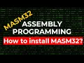 How to install MASM32 MASM32 Assembly Programming