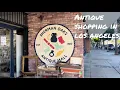 Antique Shopping in Los Angeles