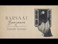 Barsaat – Banjaare | Female Version | ARZ BAND