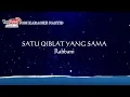 Download Lagu Rabbani - Satu Qiblat Yang Sama + Karaoke Minus-One HD