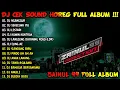Download Lagu DJ CEK SOUND HOREG VIRAL TIKTOK FULL ALBUM TERBARU - ZAINUL99 - NGANGGUR - SEKECEWA ITU - LESTARI