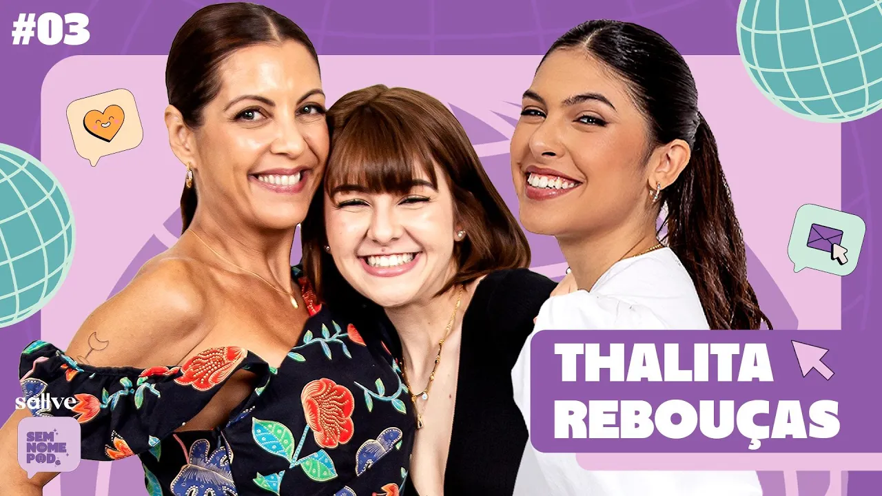 Thalita Rebouças - Sem Nome Pode [FILMES E AUDIOVISUAL] #03 - 1a temporada