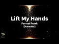 Lift My Hands - Forrest Frank (Karaoke)
