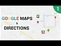 Google Maps and Google Directions Introduction