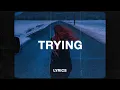 Download Lagu Rnla \u0026 yaeow - try to be better (Lyrics)