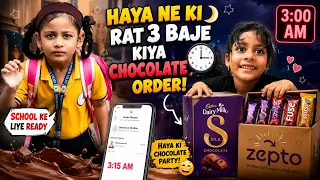 3 AM Chocolate Order 😲🍫 Aur Subah School! | Haya Ka Funny Daily Vlog