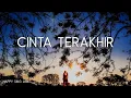 Cinta Terakhir - Ari Lasso (Lirik Lagu) viral tiktok sedalam samudra tlah aku selami