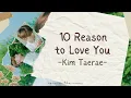 Kim Taerae (김태래) - 10 Reason to Love You (그대를 사랑하는 10가지 이유) 'COVER: Lee Seok Hoon' [ROM/INDO/ENG CC]