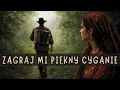 Lagu ZAGRAJ MI PIĘKNY CYGANIE - AlgoHarmony