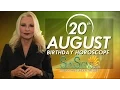 August 20th Zodiac Horoscope Birt ay Personality - Leo