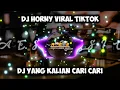 Lagu DJ HORNY VIRAL TIKTOK YANG KALIAN CARI || DJ VIRAL TIKTOK TERBARU 2021