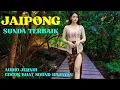 Lagu JAIPONGAN SUNDA TERBAIK❗️AUDIO JERNIH COCOK BUAT SOUND HAJATAN