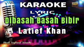 dibasah basah bibir karaoke tanpa vokal