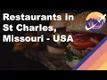Restaurants in St Charles Missouri - USA