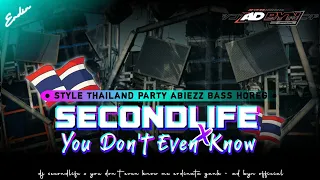 dj secondlife x you dont even know style thailand party fyp tiktok 