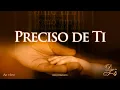 Download Lagu Diante do Trono | Preciso de Ti - Ao Vivo (DVD 4 Completo)