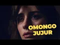 Download Lagu OMONGO JUJUR