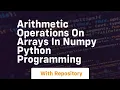arithmetic operations on arrays in numpy python programming