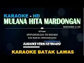 Download Lagu MULANA HITA MARDONGAN - TRIO MADUMA KARAOKE LAGU BATAK C=DO