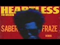 The Weeknd - Heartless (SABER x FRAZE Remix)
